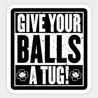 Give your balls a tug - [Rx-Tp] Sticker